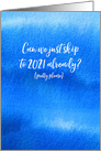 Can we Skip to 2021 Already, Social Distancing, Miss You Watercolor card