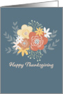 Happy Thanksgiving with Bouquet of Flowers and Leaf Sprigs card