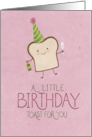 A Little Birthday Toast For You card