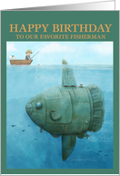 Happy Birthday to our Favorite Fisherman card