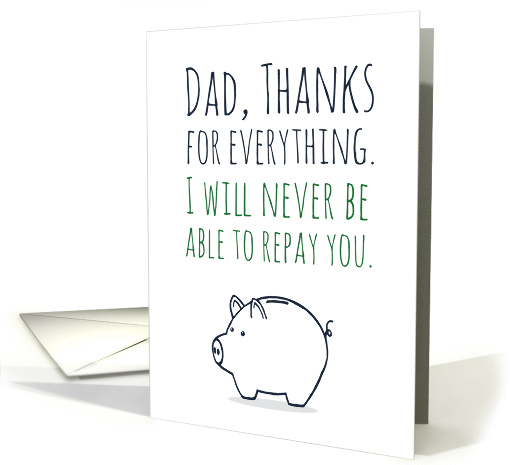 Happy Father's Day, Dad Thanks for Everything, Piggy Bank card