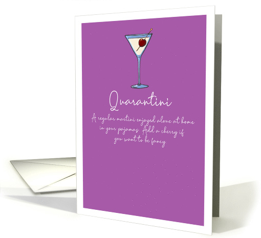Quarantini, Martini with a Cherry, Thinking of You, humor card