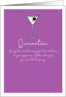 Quarantini, Martini with a Cherry, Thinking of You, humor card