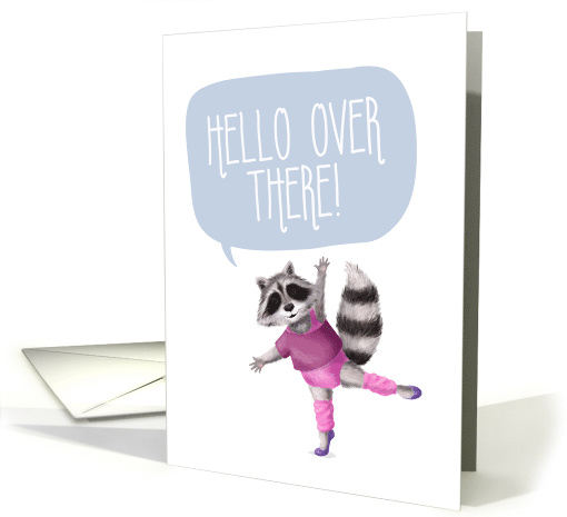 Hello Over There Raccoon, Social Distancing card (1618634)