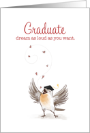 Graduation, Graduate, Dream Loud, Bird with Cap and Tassel card