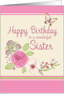 Happy Birthday Sister, Flowers with Butterfly card
