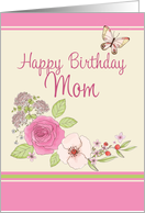 Happy Birthday Mom, Pink Flowers with Butterfly card