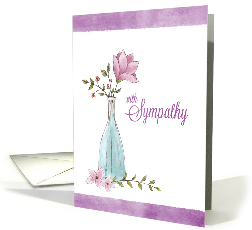 With Sympathy, Condolence with Flowers in a Vase, Heartfelt card