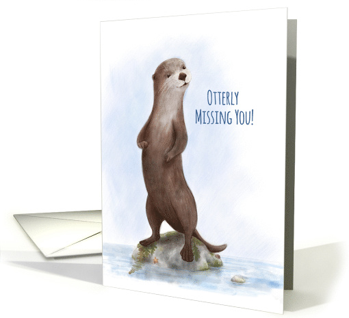 Otterly Missing You, Pun Greeting, Thinking of You card (1634032)