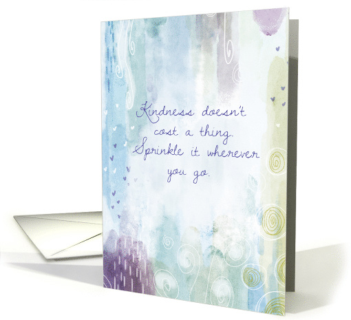 Kindness Doesn't Cost a Thing Greeting, Blank Inside card (1634034)