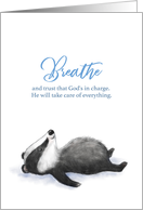 Breathe and Trust Encouragement with Badger Illustration Religious card