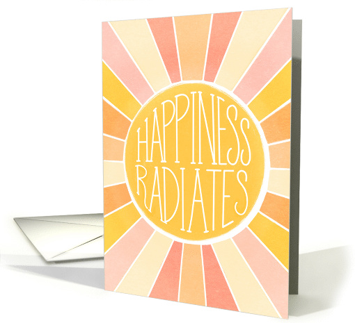 Happiness Radiates Sunshine Card Hand Lettered Blank Inside card