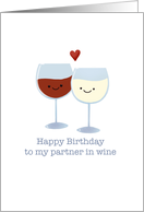 Happy Birthday to my Partner in Wine Friends card