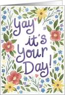 Yay It’s Your Day Bright Flowers and Hearts Birthday card
