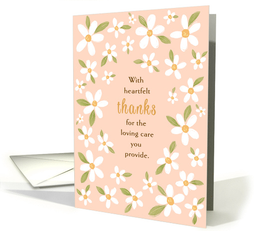 Thanks for Loving Care You Provide Daisy Floral card (1893528)