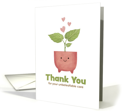 Thank You for Your Unbeleafable Care Plant with Hearts card (1893532)