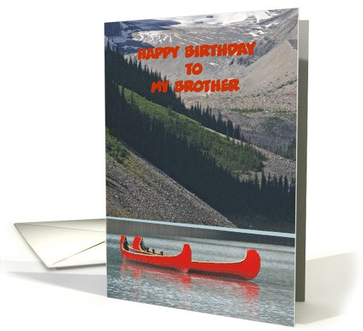 Happy Birthday, Brother, Mountain Canoes, Customize Cover... (1030797)