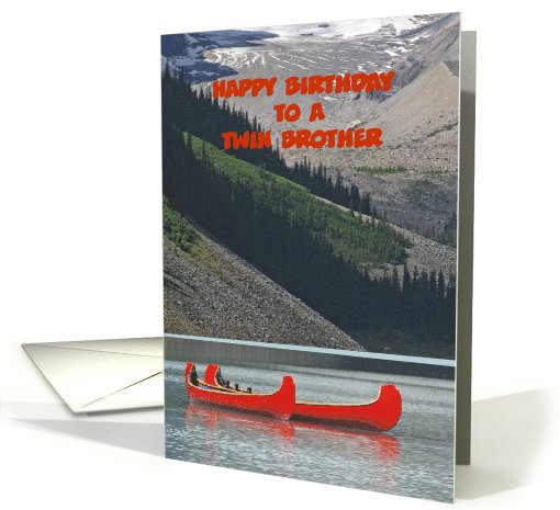 Happy Birthday Twin Brother, Mountain Canoes, Custom... (1030801)