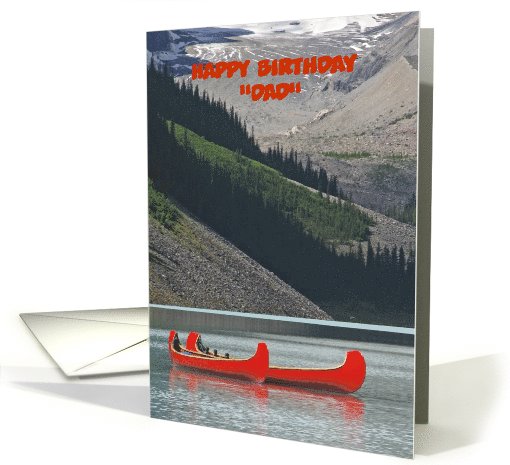 Happy Birthday like a Dad Father Custom Mountains Canoes Boats card