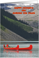 Happy Father’s Day Across the Miles, Mountain Canoes, Personalize card