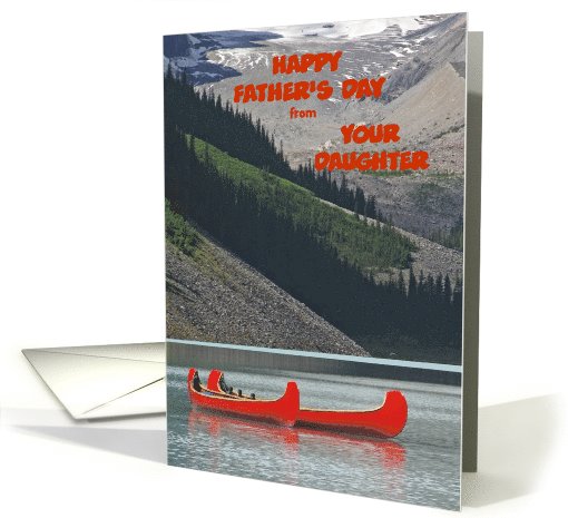 Happy Father's Day from Daughter, Mountain Canoes, Personalize card