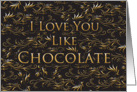 I Love You Like Chocolate Blank Note card