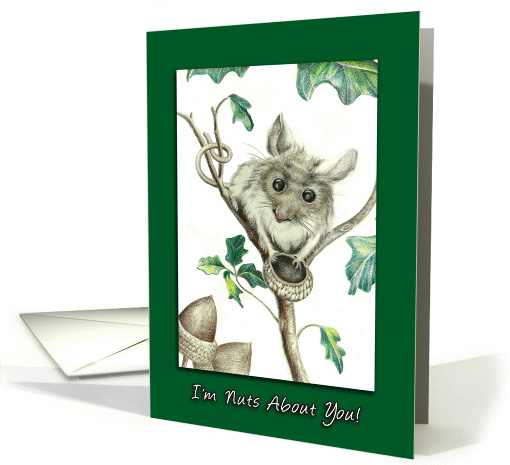 I'm Nuts About You Mouse With Acorns card (1072031)