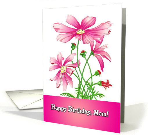 Pink Cosmos Flowers Happy Birthday to Mom/Mother card (1102524)