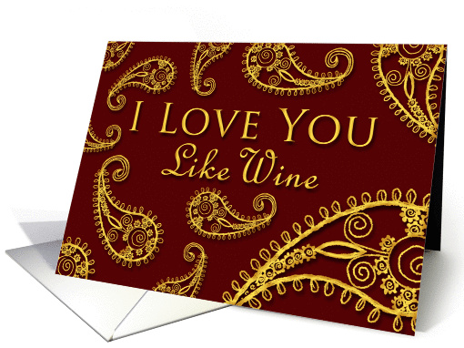I Love You Like Wine, Just Because Card for Special Someone card