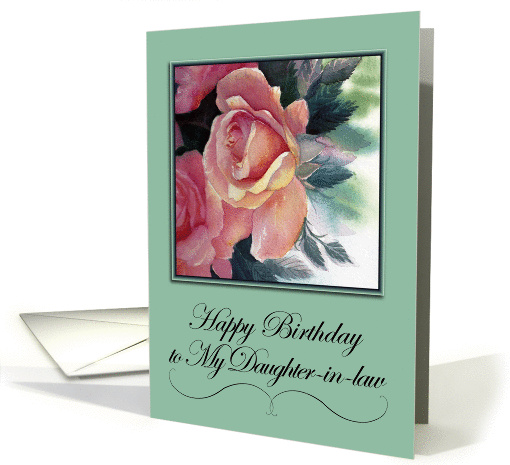 Elegant Roses for My Daughter-in-law Birthday card (1118216)