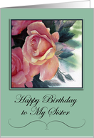 Elegant Roses for My Sister Birthday card