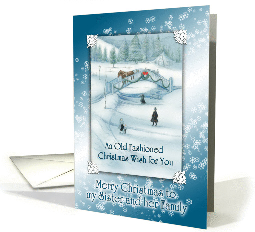 Old Fashioned Snowy White Christmas Wish for Sister and Family card