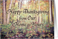 Happy Thanksgiving from Our Home to Yours, Autumn Woodland card