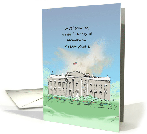 Veterans Day Thanksgiving White House card (1430494)