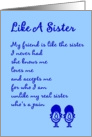 Like A Sister - A silly Thinking of You Poem for a really close friend card