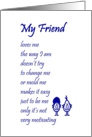 My Friend - a funny thinking of you poem for him or her card