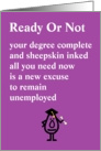 Ready Or Not - a funny college graduation congratulations poem card