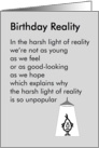 Birthday Reality  a funny birthday poem card