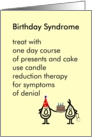 Birthday Syndrome - a funny birthday poem card