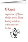 O Cupid - a funny poem for your valentine card