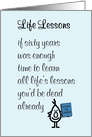 Life Lessons - a funny sixtieth birthday poem card