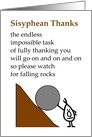 Sisyphean Thanks - a funny thank you poem card