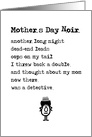 Mother’s Day Noir, A Funny Happy Mother’s Day Poem card