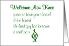 Welcome New Knee, A Funny Knee Replacement Recovery Poem card