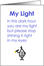 My Light, A Funny Poem For A Good Friend card
