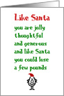 Like Santa, A Funny Merry Christmas Poem card