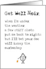 Get Well Noir A Funny Get Well Poem With A Distressed Typewriter Font card