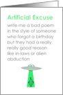Artificial Excuse A Funny Belated Happy Birthday Poem card
