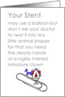 Your Stent A Funny Good Luck With Your Stenting Procedure Poem card