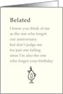 Belated A Funny Belated Happy Anniversary Poem From Him card